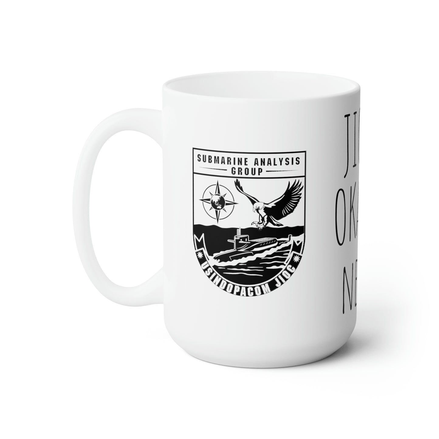 JIOC'S Okayest NEAWO Ceramic Mug 15oz