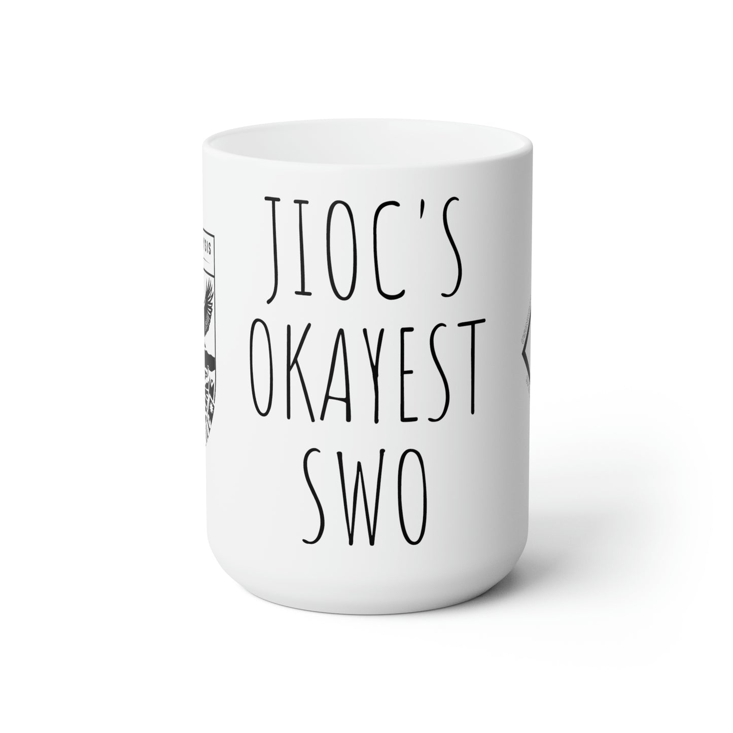 JIOC'S Okayest SWO Ceramic Mug 15oz